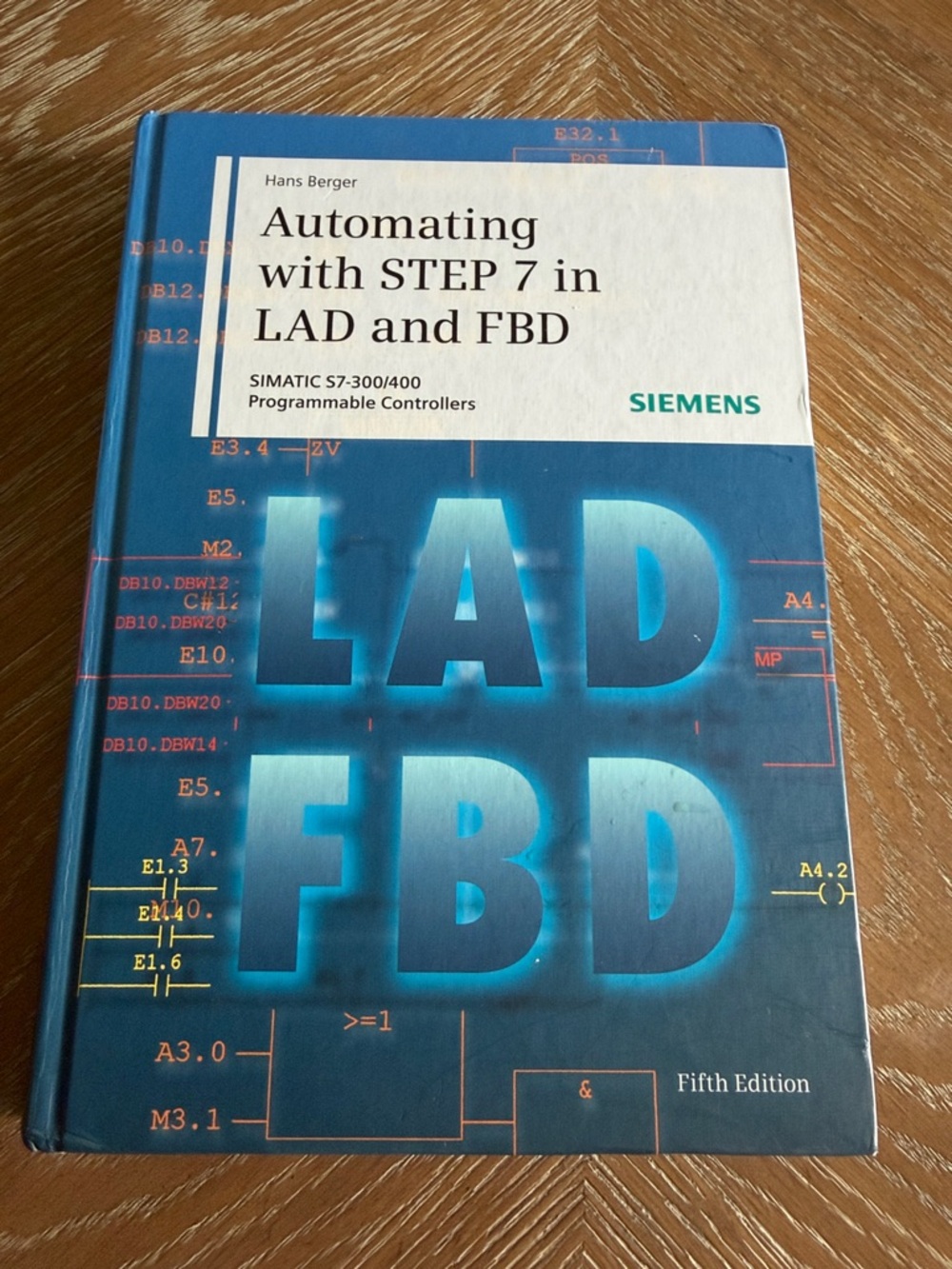 Automating with STEP 7 in LAD and FBD - Blue